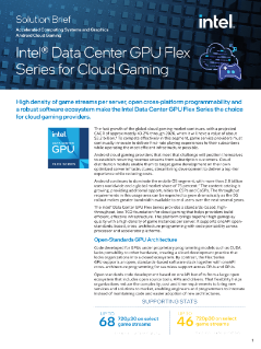 Intel® Data Center GPU série Flex - Dossier sur les jeux vidéo en Cloud