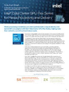 Intel® Data Center GPU série Flex - Dossier de traitement et livraison multimédia