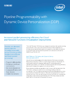 Improve Packet Processing Efficiency with Dynamic Device Personalization (DDP)