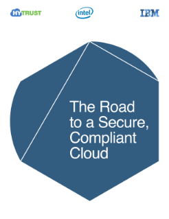 The Road to a Secure, Compliant Cloud